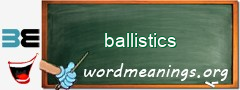 WordMeaning blackboard for ballistics